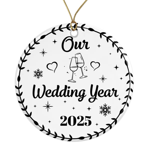 Our Wedding Year 2025 Ornament - Unique Wedding Gift - Custom Anniversary Keepsake - Bride and Groom Newlywed Ornament Ceramic Ornament - 3 Inch - String Included - ORNW0335