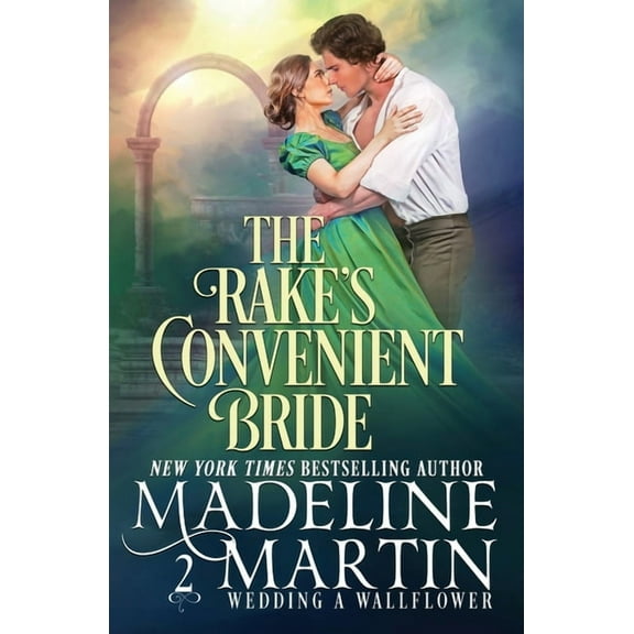 Wedding a Wallflower The Rake's Convenient Bride, Book 2, (Paperback)