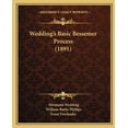 thumbnail image 1 of Wedding's Basic Bessemer Process (1891) (Paperback), 1 of 1