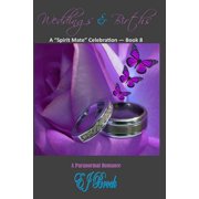 Weddings & Births A Spirit Mate Celebration - Book 8 Paperback
