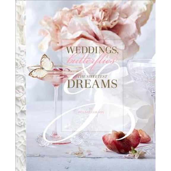 Pre-Owned Weddings, Butterflies & The Sweetest Dreams Paperback