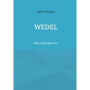 Wedel 10 Alles richtig gemacht, Paperback