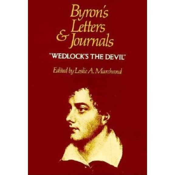 Wedlock's the Devil, 1814-1815 Byron's Letters and Journals, Book IV, (Hardcover)