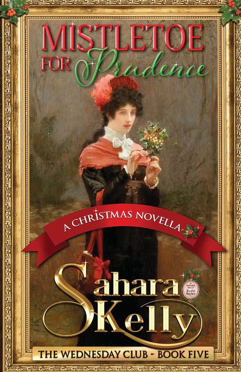 Wednesday Club Mistletoe for Prudence: A Christmas Novella, Book 5, (Paperback)