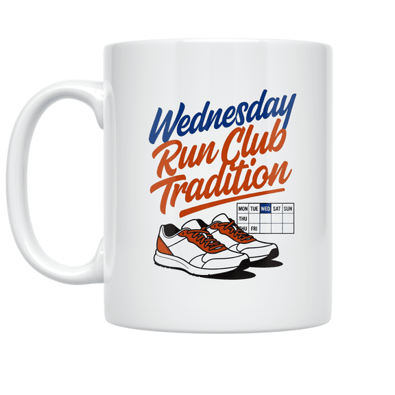 Wednesday Run Club Tradition - Running Enthusiast - 11 oz Ceramic Coffee Mug