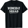 thumbnail image 1 of Wednesday Squad - Fun Matching Group for Wednesday T-Shirt, 1 of 4