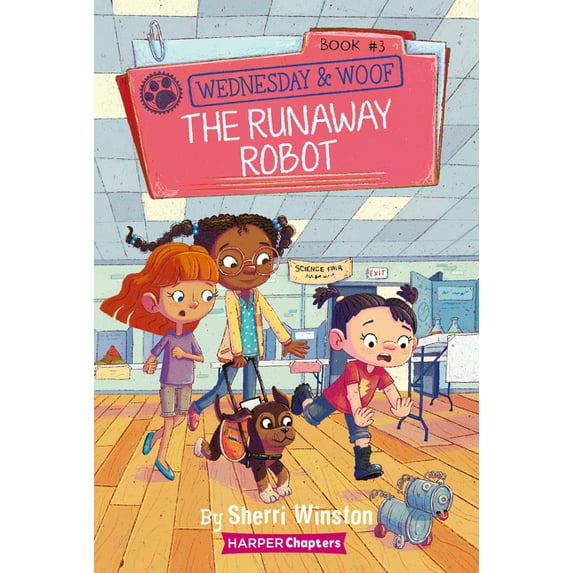 Wednesday and Woof Wednesday and Woof #3: The Runaway Robot, Book 3, (Paperback)