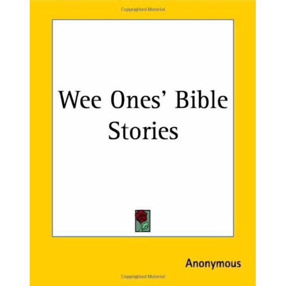 Wee Ones Bible Stories Paperback 141919335X 9781419193354 Anonymous