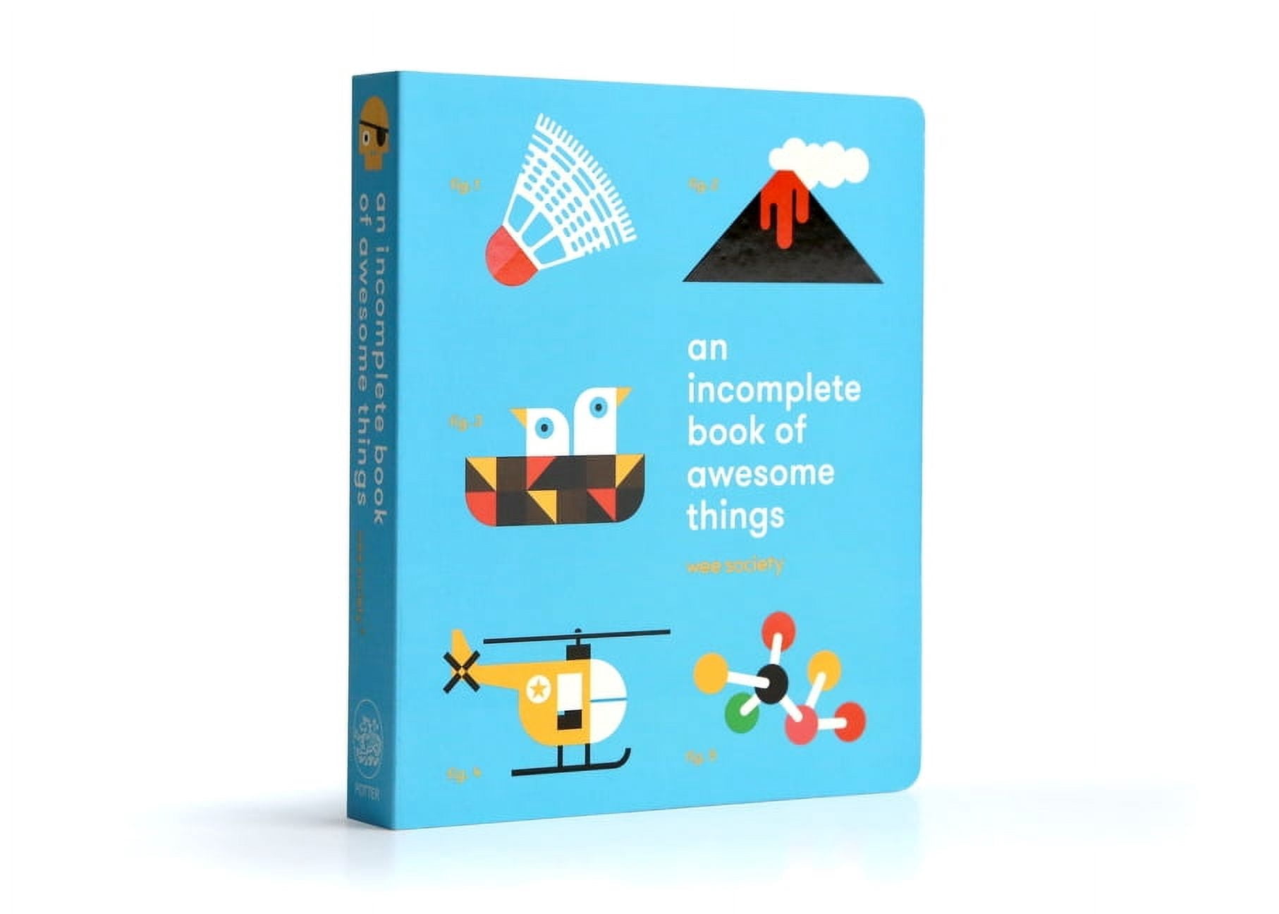 Wee Society An Incomplete Book of Awesome Things, (Board Book ...