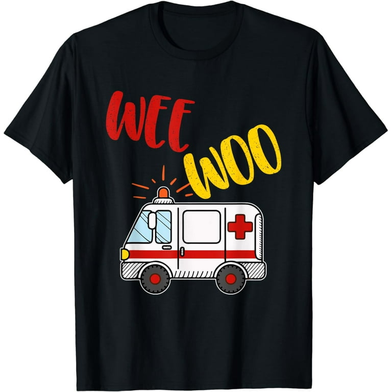 Wee Woo Amr Emt Amr Paramedic Tee Shirt For Men Women Funny Wee Woo Amr Emt Amr Paramedic Tee Shirt For Men Women Funny