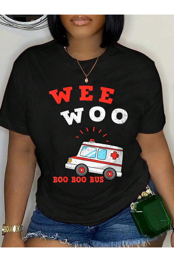 Wee Woo Boo Boo Bus Ambulance Funny EMS EMT Paramedic Gift Crew Neck Cotton Women's Graphic Tee Casual Daily Wear T-Shirt