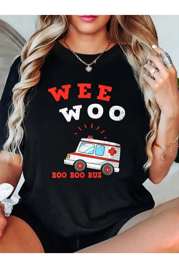 Wee Woo Boo Boo Bus Ambulance Funny EMS EMT Paramedic GiftCrew Neck Graphic Tee Cotton Lightweight T-Shirt
