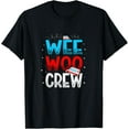 thumbnail image 1 of Wee Woo Crew Ambulance Technician Paramedic EMT T-Shirt, 1 of 4