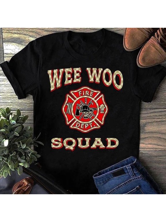 Wee Woo Squad Firefighter Badge Marshal Fire Truck Firefighter Statement T-Shirt BLACK Unisex S-5XL Hot Trending Shirt, Vintage Birthday Gift