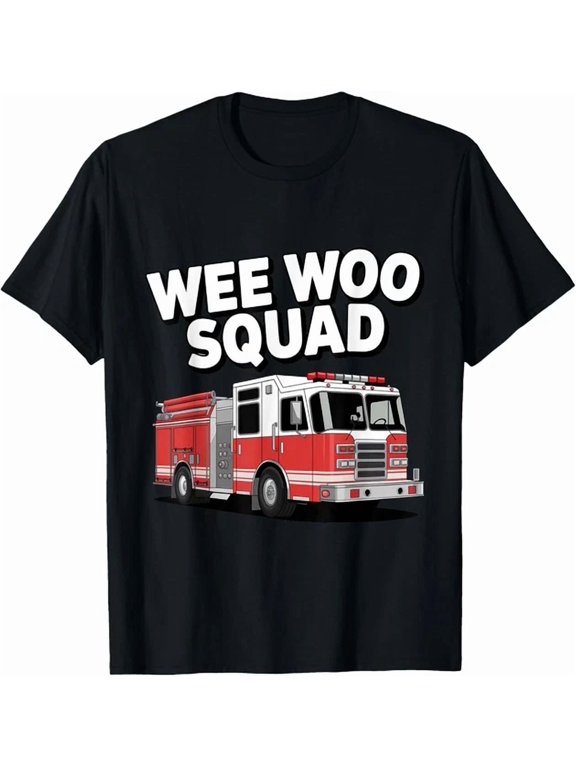Wee Woo Squad Firefighter Graphic Design Casual Everyday T-Shirt