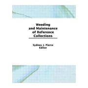 Weeding and Maintenance of Reference Collections, Paperback