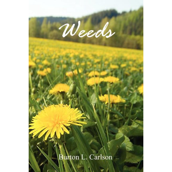 Weeds (Paperback) by Burton L Carlson