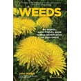 thumbnail image 1 of Weeds: An Organic, Earth-friendly Guide to Their Identification, Use and Control, (Paperback), 1 of 1