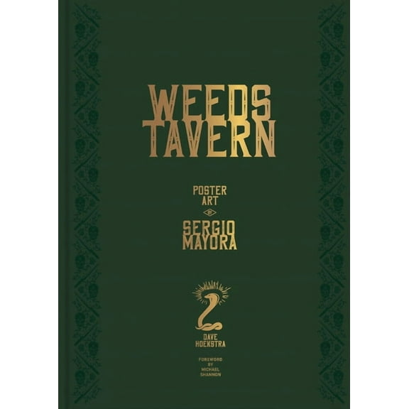 Weeds Tavern: Poster Art by Sergio Mayora, (Hardcover)