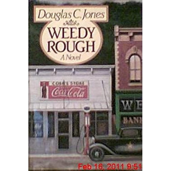 Pre-Owned Weedy Rough (Hardcover) 0030509319 9780030509315