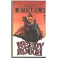 thumbnail image 1 of Pre-Owned Weedy Rough (Paperback) 0812584635 9780812584639, 1 of 1