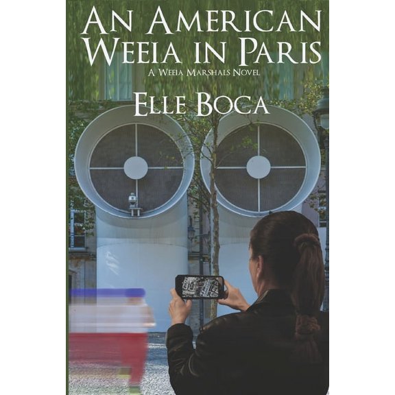 Weeia Marshals: An American Weeia in Paris (Paperback)