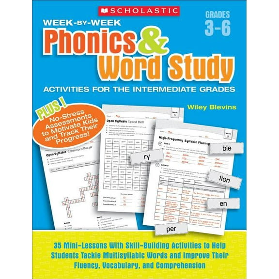 Week-By-Week Phonics & Word Study Activities for the Intermediate Grades: 35 Mini-Lessons with Skill-Building Activities, (Paperback)