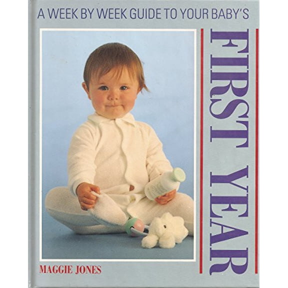 Pre-Owned Week by Week Guide to Your Baby's First Year 9780831732288 Used