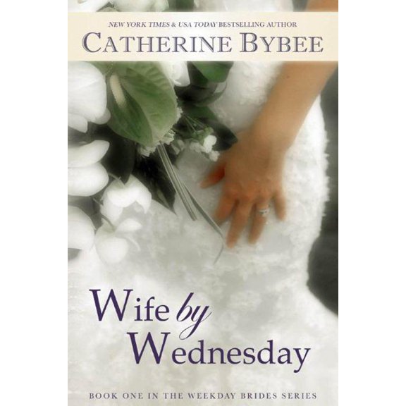 Weekday Brides: Wife by Wednesday (Paperback)