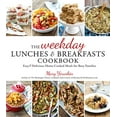 thumbnail image 1 of Pre-Owned The Weekday Lunches & Breakfasts Cookbook: Easy & Delicious Home-Cooked Meals for Busy Families (Paperback) 1624144985 9781624144981, 1 of 1