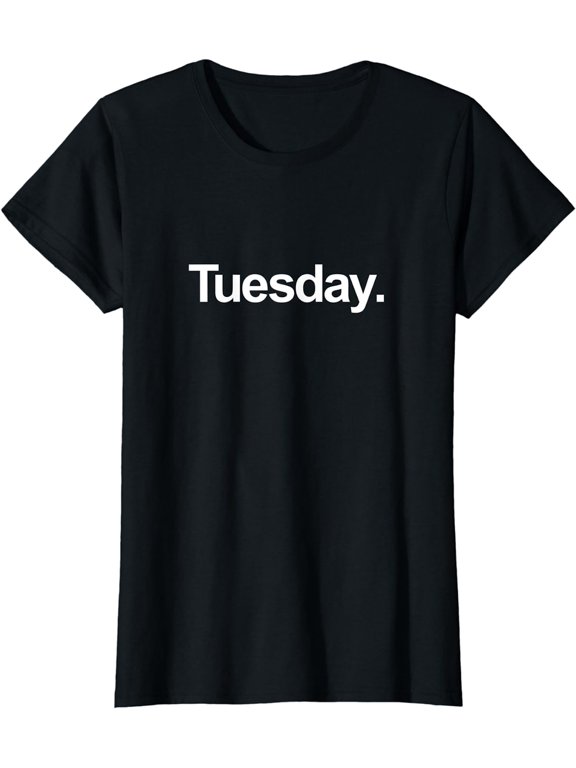 Weekday Shirt - Tuesday Shirt