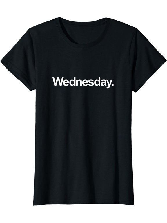 Weekday Shirt - Wednesday Shirt