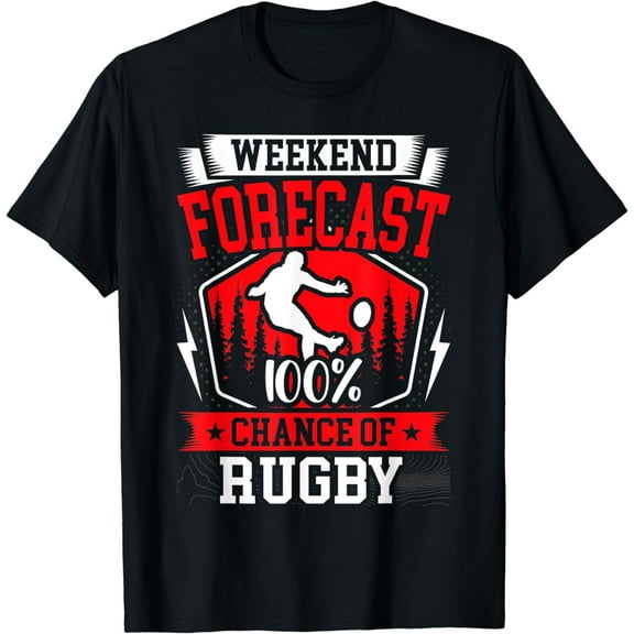 Weekend Forecast 100% Chance of Rugby T-Shirt