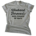 thumbnail image 1 of Weekend Forecast 100 Percent Chance Of Naps Shirt, Unisex Women's Men's Shirt, Nap Napping Tee Tired Shirt, Dark Heather Gray, Medium, 1 of 6