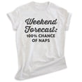 thumbnail image 1 of Weekend Forecast 100 Percent Chance Of Naps Shirt, Unisex Women's Men's Shirt, Nap Napping Tee Tired Shirt, Heather Ash, Large, 1 of 6