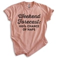 thumbnail image 1 of Weekend Forecast 100 Percent Chance Of Naps Shirt, Unisex Women's Men's Shirt, Nap Napping Tee Tired Shirt, Heather Sunset, X-Small, 1 of 6