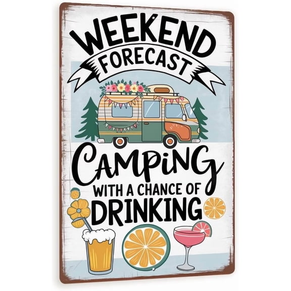 Weekend Forecast Camping Sign  Vintage Camper Metal Wall Art With Drinks, Rustic RV Bar Decor, Funny Campfire Drinking Plaque 8x12
