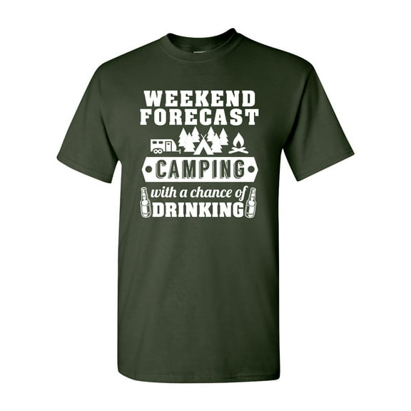 Weekend Forecast Camping With A Chance Of Drinking Funny DT Adult T-Shirt Tee