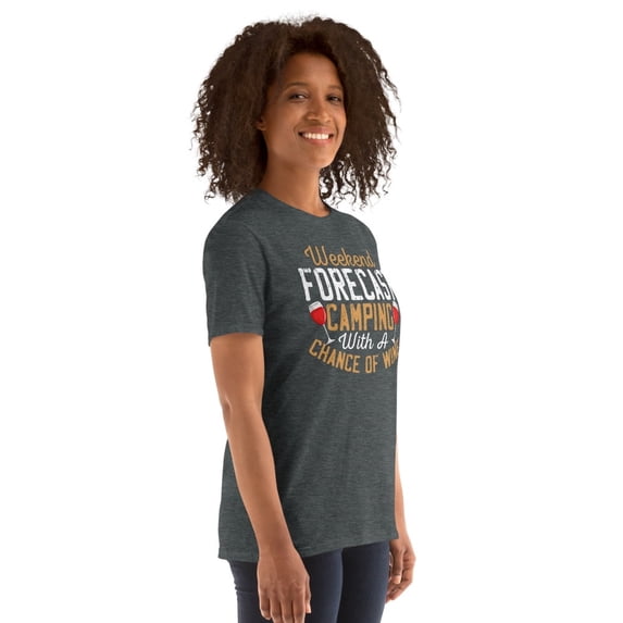 Weekend Forecast Camping with a Chance of Wine - Funny Camp Short-Sleeve Unisex T-Shirt (Dark Heather, M)