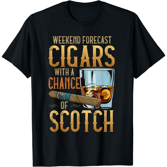 Weekend Forecast Cigars Scotch Cuban Cigar Lover Fan Gift T-Shirt