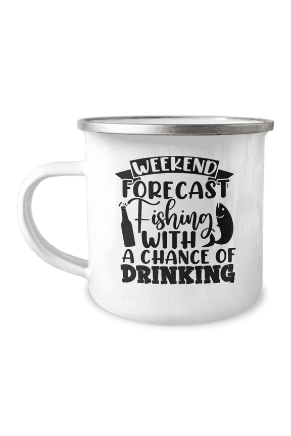 Weekend Forecast Fishing With A Chance Of Drinking Camper Mug