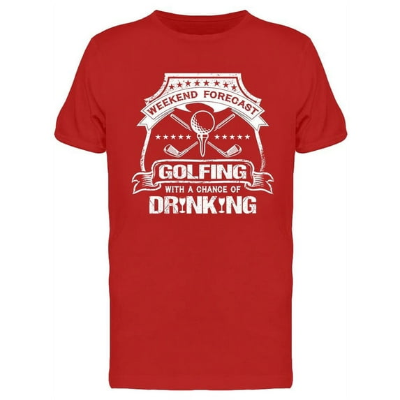 Weekend Forecast Golfing T-Shirt Men -Image by Shutterstock, Male x-Large