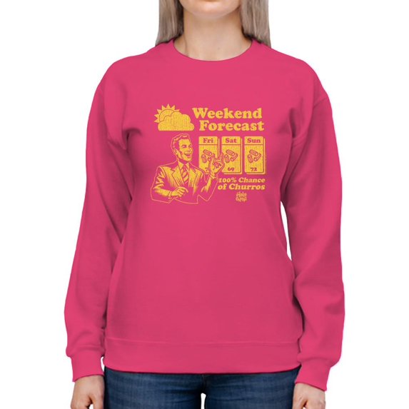 Weekend Forecast Graphic - Churro Fun Design Women's Sweatshirt