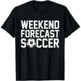 thumbnail image 1 of Weekend Forecast Soccer T-Shirt, 1 of 4