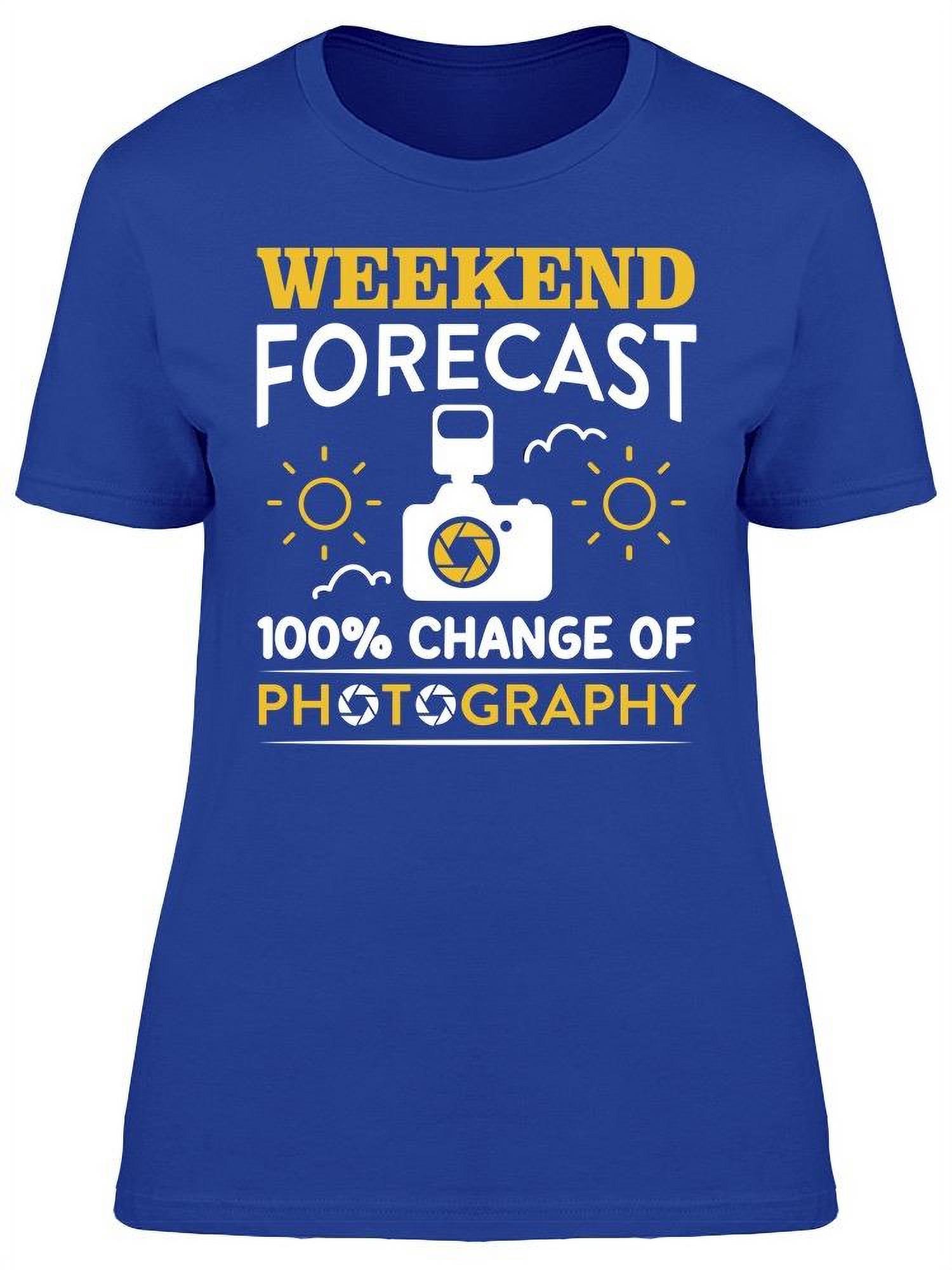 Weekend Forecast T-Shirt Women -Image by Shutterstock, Female x-Large - image 1 of 2