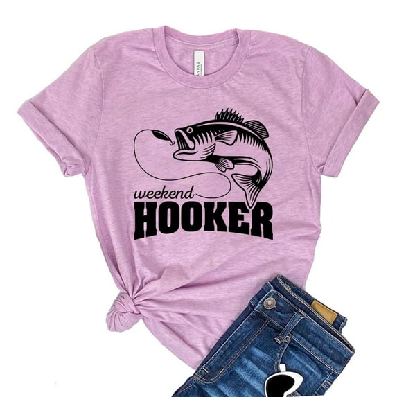 Weekend Hooker T-shirt Fish Lover Shirt Women's Lake Tee Fishing Tshirt Camping Shirts Fisherman Gift