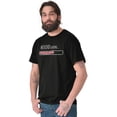 thumbnail image 1 of Weekend Loading Bar Computer Nerdy Men's Graphic T Shirt Tees Brisco Brands S, 1 of 4
