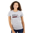 thumbnail image 1 of Weekend Loading Bar Computer Nerdy Womens Slim Fit Graphic Tee Brisco Brands M, 1 of 5