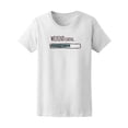 thumbnail image 1 of Weekend Loading Bar Women T-Shirt - Image by Shutterstock, Female Large, 1 of 2