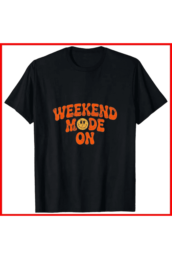 Weekend Mode On Chill Vibes Distressed Design Retro Typography Unisex T-Shirt, up to size 5XL